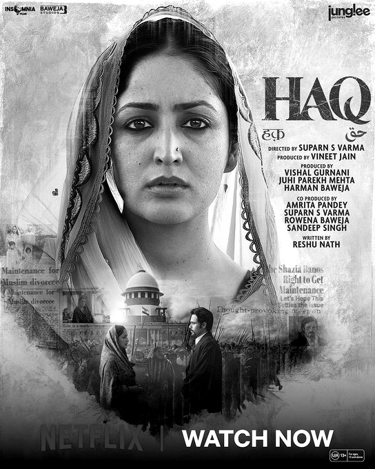 Netflix premieres Yami Gautam’s "Haq", inspired by Shah Bano's landmark case!