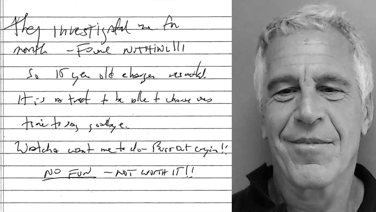 No Fun - Not Worth It: Epstein’s Alleged Suicide Note Released By US Federal Court